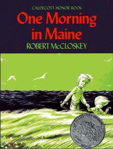One Morning in Maine, by Robert McCloskey